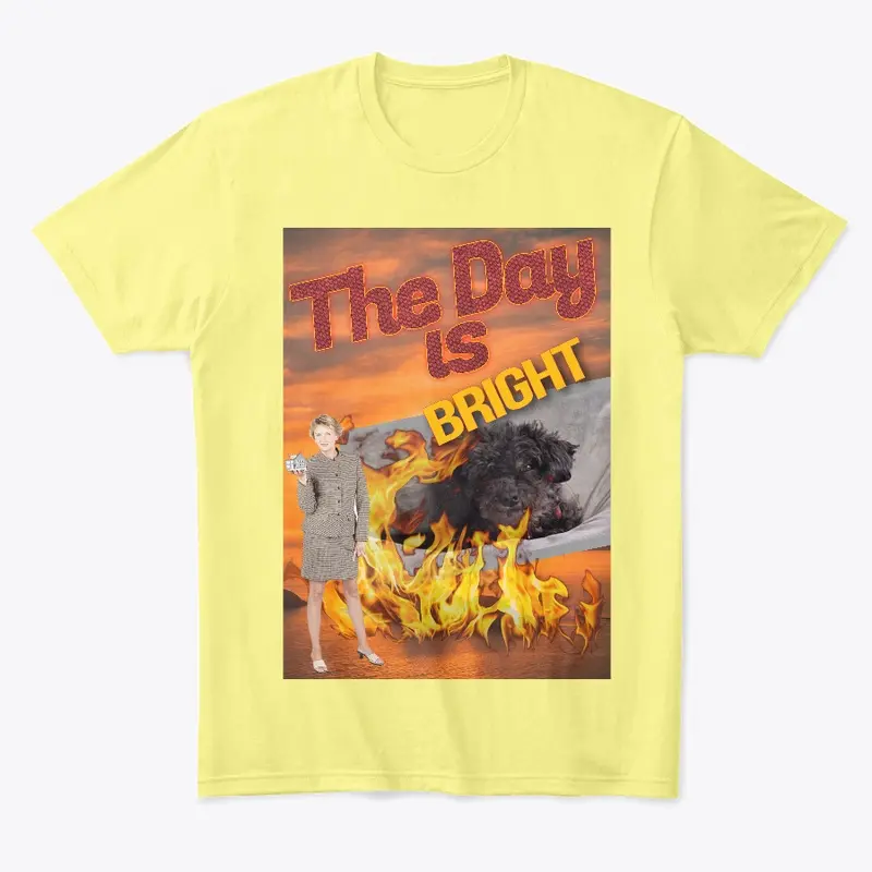 The Day is Bright Tee